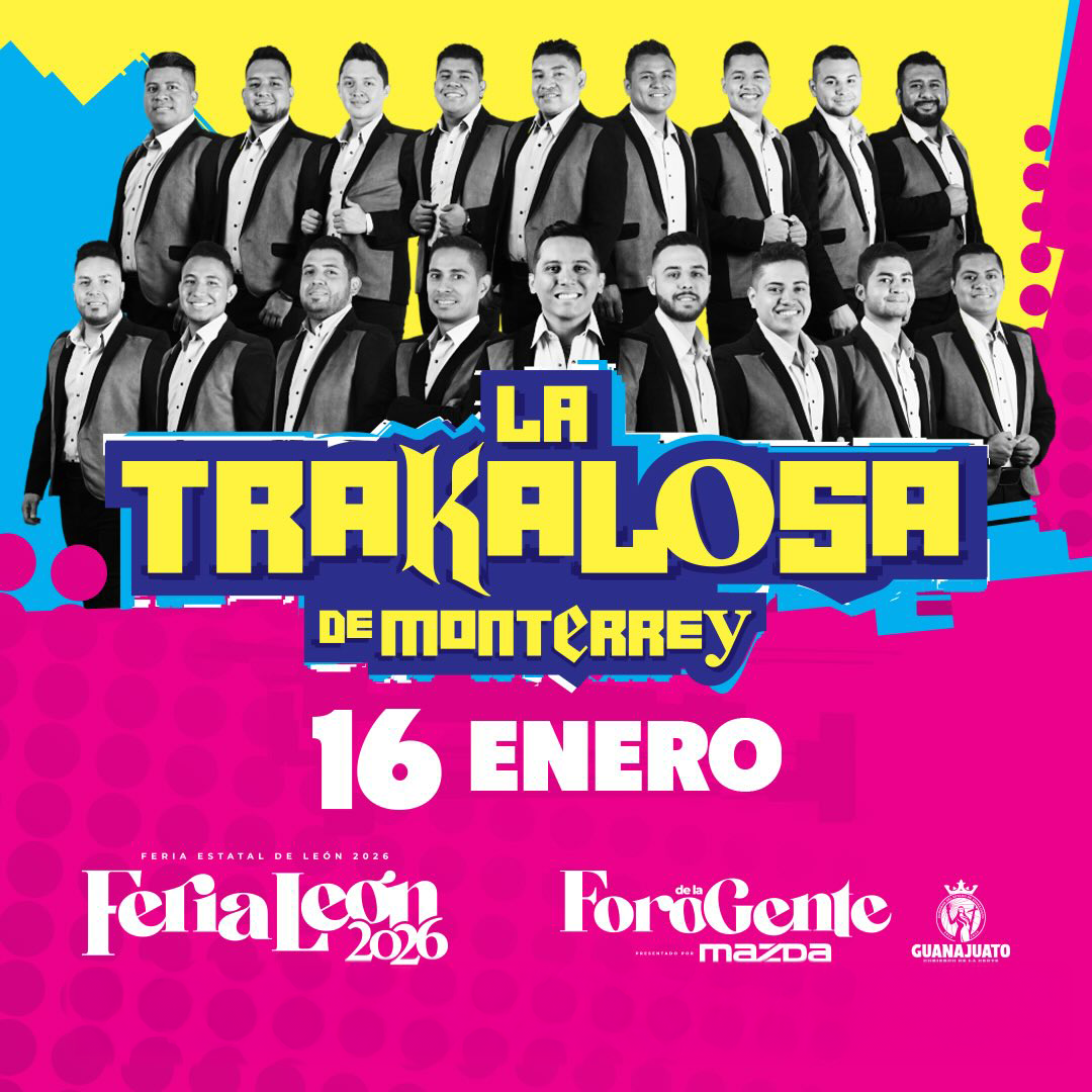 Boletos La trakalosa de monterrey Palenque Feria de León 2026